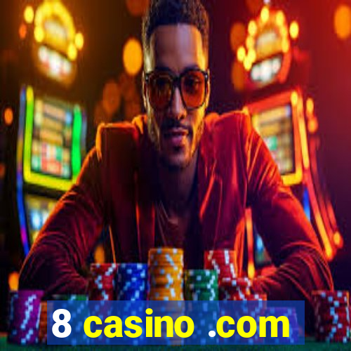 8 casino .com